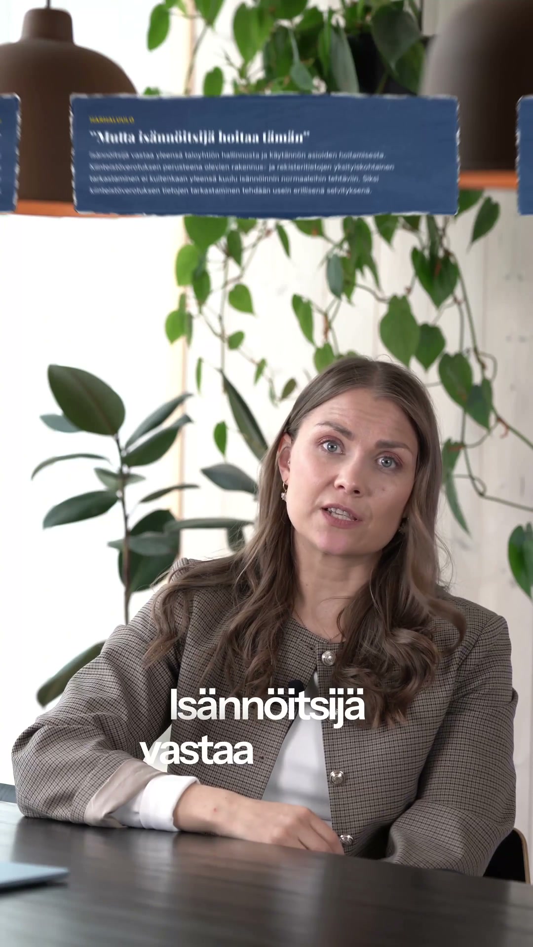 "Mutta isännöitsijä hoitaa tämän"